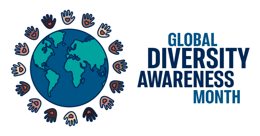 Celebrating Global Diversity Awareness Month: Embracing Our Diverse World